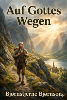 auf gottes wegen (ebook)-bjørnstjerne bjørnson-9786726567836