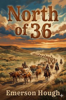 north of 36 (ebook)-emerson hough-9786726582136