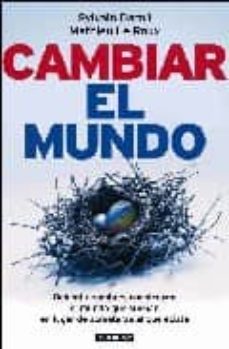 cambiar el mundo: ochenta hombres construyen el mundo que sueñan en lugar de someterse al que existe-9788403096936
