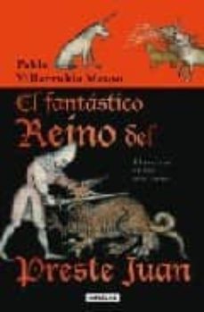 el fantastico reino del preste juan: el secreto de las tres carta s-9788403097636
