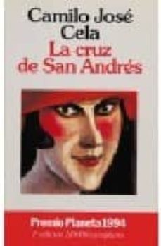 la cruz de san andres (premio planeta 1994)-camilo jose cela-9788408012436