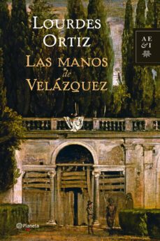 las manos de velázquez-lourdes ortiz-9788408068136