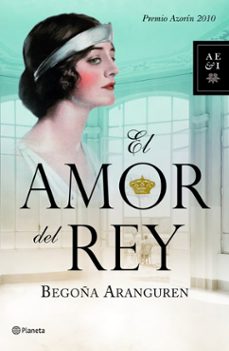 el amor del rey (premio azorin 2010)-9788408092636
