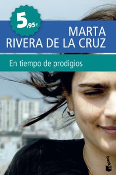 en tiempo de prodigios-marta rivera de la cruz-9788408111436