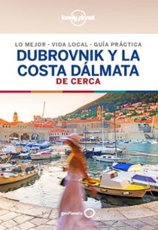 dubrovnik y la costa dalmata de cerca 2019 (1ª ed.) (lonely planet)-9788408206736