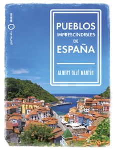 pueblos imprescindibles de españa (lonely planet)-9788408239536