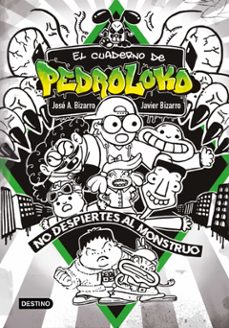 el cuaderno de pedroloko. ¡no despiertes al monstruo! (ebook)-9788408241195