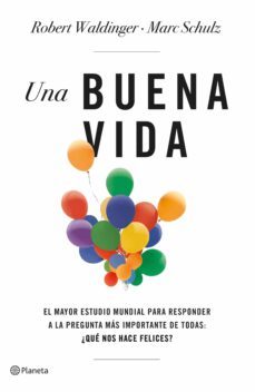 una buena vida (ebook)-marc schulz-robert waldinger-9788408271536