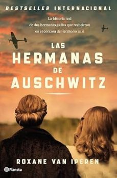 las hermanas de auschwitz-roxane van iperen-9788408289036