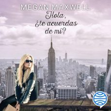hola, ¿te acuerdas de mi? (audiolibro)-megan maxwell-9788408298236