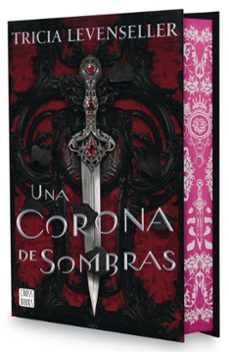 una corona de sombras. edicion especial-tricia levenseller-9788408302636