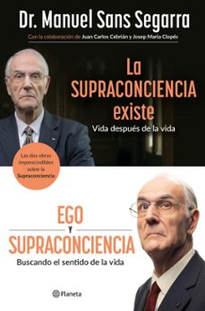 pack dr. sans segarra (la supraconciencia existe + ego y supraconciencia) (ebook)-9788408308836