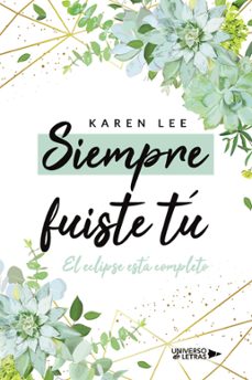 siempre fuiste tu (ebook)-karen lee-9788410005136