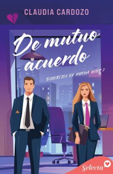 de mutuo acuerdo (divorcios en nueva york 2) (ebook)-claudia cardozo-9788410012936