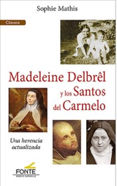 madeleine delbrel y los santos del carmelo-sophie mathis-9788410023536