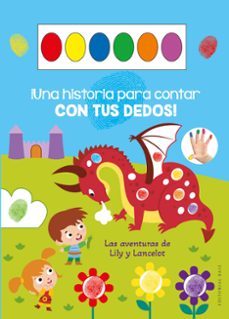 una historia para contar con tus dedos. lily y lancelot-cecile marbehant-9788410043336