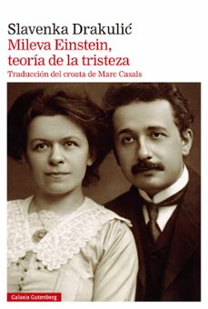 mileva einstein, teoria de la tristeza (ebook)-slavenka drakulic-9788410107236