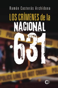 los crimenes de la nacional 631-ramon casteras archidona-9788410143036