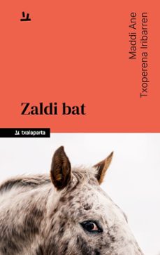 zaldi bat-maddi ane txoperena iribarren-9788410246836