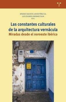 las constantes culturales de la arquitectura vernacula-luis e. andrade silva-9788410263536