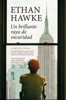un brillante rayo de oscuridad-ethan hawke-9788410356436