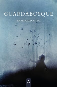 guardabosque-ricardo de castro-9788410374836