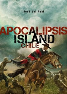 apocalipsis island: chile-jose del real-9788410390836