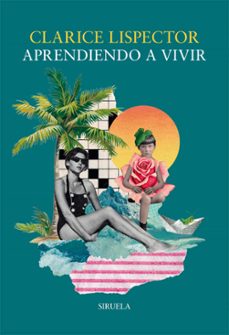 aprendiendo a vivir-clarice lispector-9788410415836