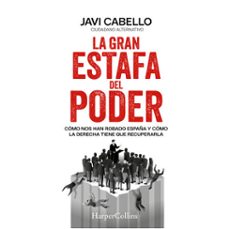 la gran estafa del poder-javi cabello-9788410645936