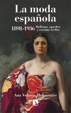 la moda española 1898-1936 (ebook)-ana velasco molpeceres-9788410673137