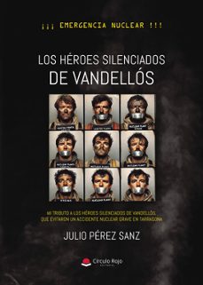 los heroes silenciados de vandellos-julio perez sanz-9788410975736