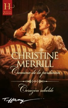 camino de la perdicion; corazon rebelde-christine merrill-9788411053136