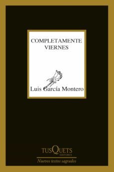 completamente viernes (ebook)-luis garcia montero-9788411070836