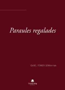 paraules regalades-isabel ferrer serrahima-9788411114936