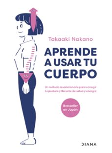 aprende a usar tu cuerpo (ebook)-takaaki nakano-9788411190497
