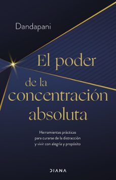 el poder de la concentracion absoluta (ebook)-9788411191036