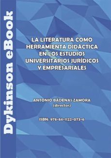 la literatura como herramienta didactica en los estudios universitarios juridicos y empresariales. (ebook)-antonio badenas zamora-9788411220736
