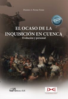 el ocaso de la inquisicion en cuenca. evolucion y personal (ebook)-dionisio a. perona tomás-9788411227636