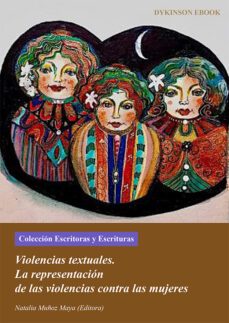 violencias textuales. la representacion de las violencias contra las mujeres. (ebook)-natalia muñoz maya-9788411228336