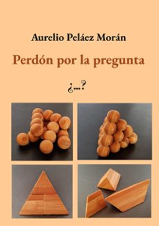 perdon por la pregunta-aurelio pelaez moran-9788411239936