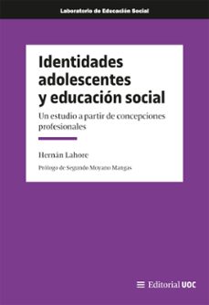 identidades adolescentes y educacion social-hernan lahore-9788411661836