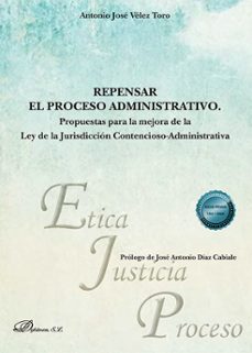 repensar el proceso administrativo-antonio jose velez toro-9788411707336