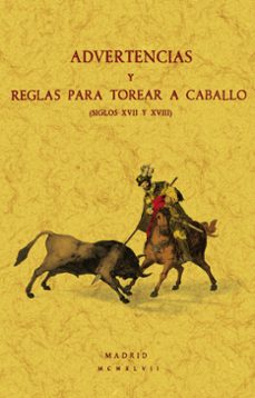 advertencias y reglas para torear a caballo (siglos xvii y xviii)-9788411710336