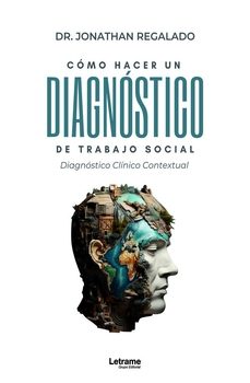como hacer un diagnostico de trabajo social-dr. jonathan regalado-9788411812436
