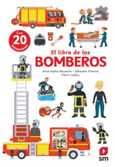 el libro de los bomberos  (incluye 20 animaciones)-anne sophie baumann-sebas fremont-9788411828536