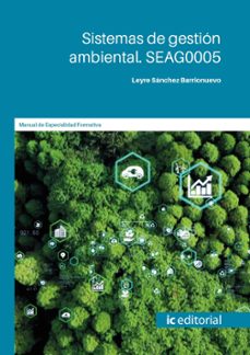 (i.b.d.) seag0005 sistemas de gestión ambiental.-leyre sanchez barrionuevo-9788411848336