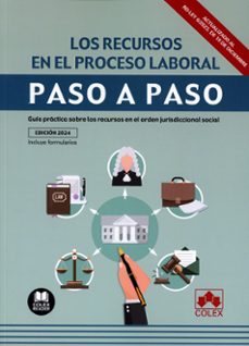 recursos en el proceso laboral. paso a paso. guía práctica sobre los recursos en el orden jurisdiccional-9788411943536