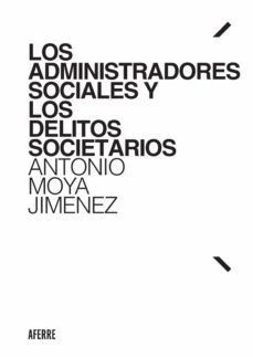los administradores sociales y los delitos societarios (ebook)-9788412055436