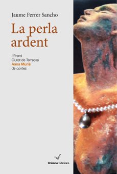 la perla ardent-jaume ferrer sancho-9788412076936