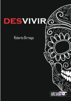 desvivir-roberto birriago-9788412093636
